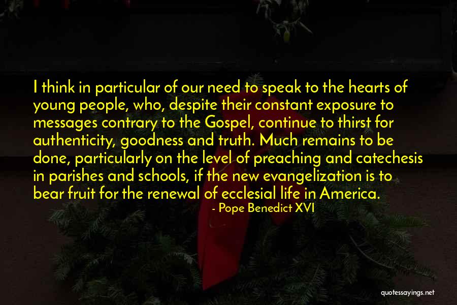 Goodness Of The Heart Quotes By Pope Benedict XVI