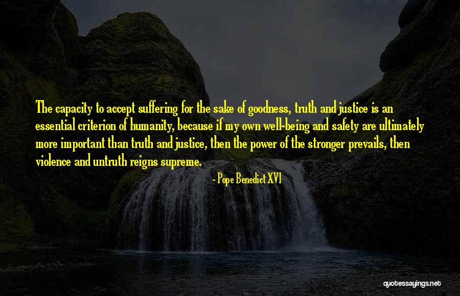 Goodness Prevails Quotes By Pope Benedict XVI