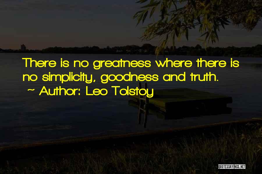 Goodness Quotes By Leo Tolstoy