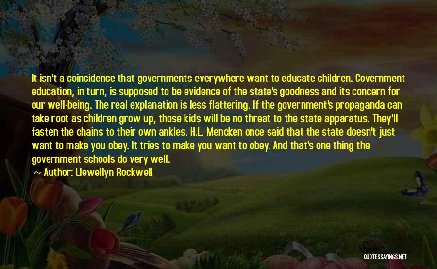 Goodness Quotes By Llewellyn Rockwell