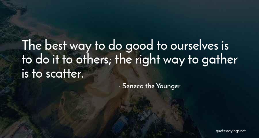 Goodness Quotes By Seneca The Younger