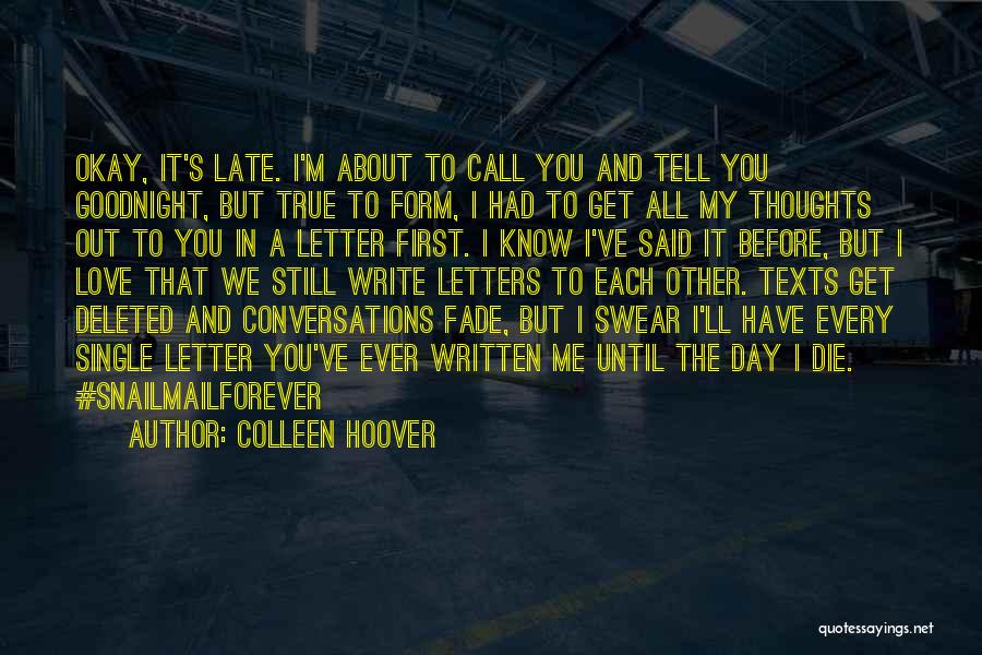 Goodnight I Love You So Much Quotes By Colleen Hoover