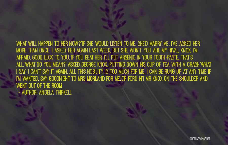 Goodnight Quotes By Angela Thirkell