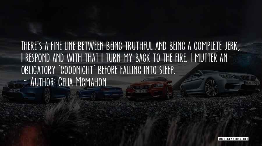 Goodnight Quotes By Celia Mcmahon