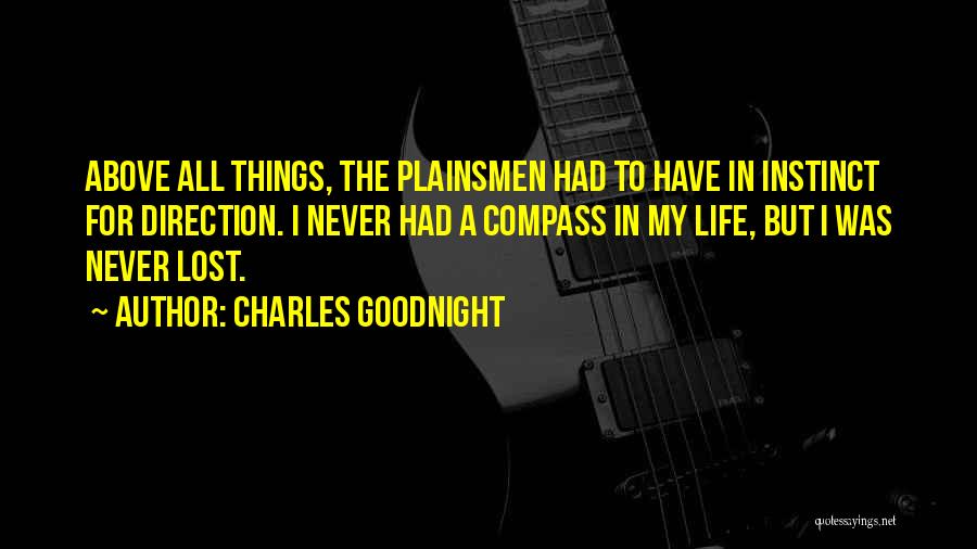 Goodnight Quotes By Charles Goodnight