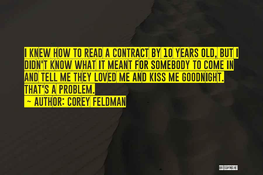 Goodnight Quotes By Corey Feldman