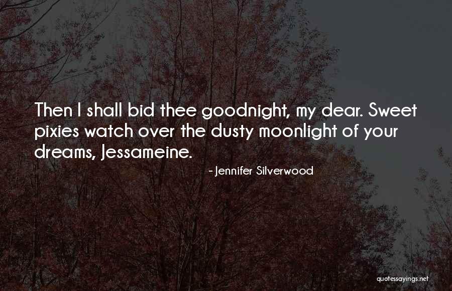 Goodnight Quotes By Jennifer Silverwood