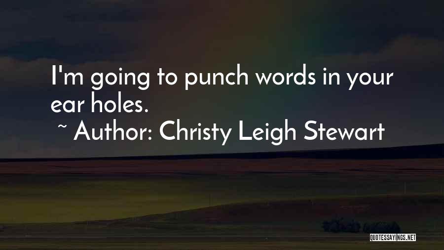 Goodnight Sleepyhead Quotes By Christy Leigh Stewart