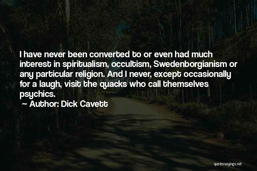 Goodnight Sleepyhead Quotes By Dick Cavett