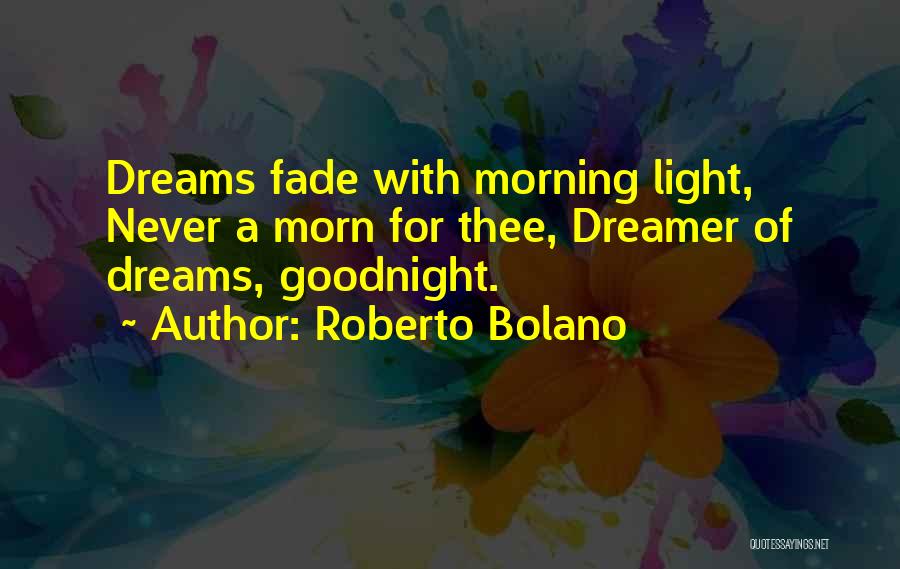 Goodnight To Her Quotes By Roberto Bolano