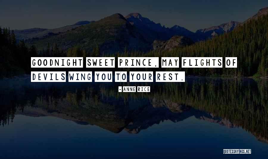 Goodnight Wish For Him Quotes By Anne Rice Goodnight Wish For Him Quotes By Anne Rice