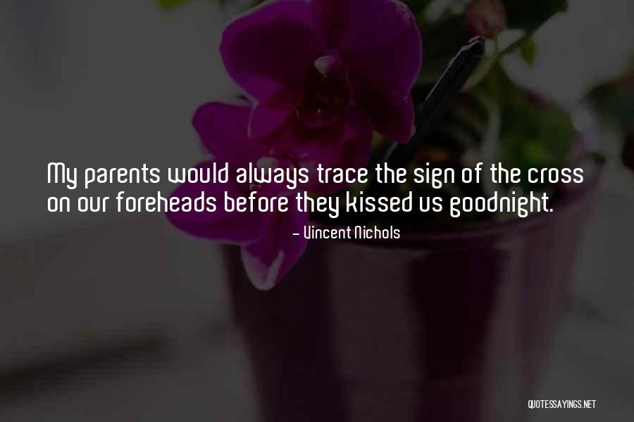 Goodnight Wish For Him Quotes By Vincent Nichols Goodnight Wish For Him Quotes By Vincent Nichols