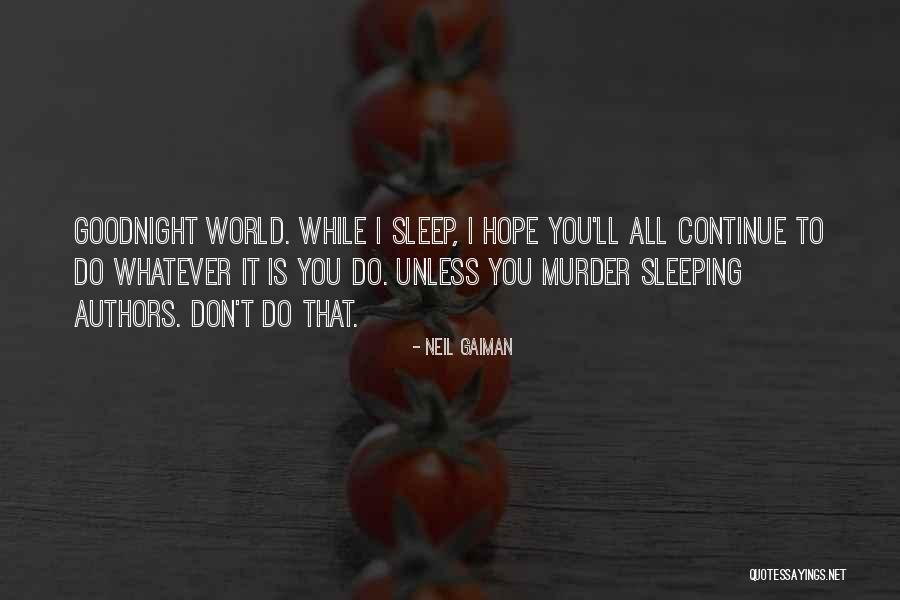 Goodnight Wish Quotes By Neil Gaiman Goodnight Wish Quotes By Neil Gaiman