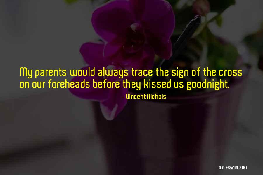 Goodnight Wish Quotes By Vincent Nichols Goodnight Wish Quotes By Vincent Nichols