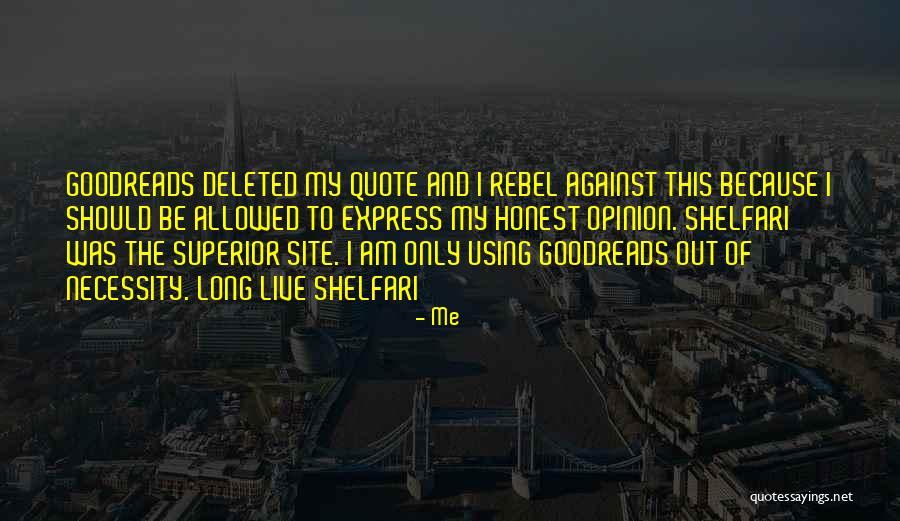 Goodreads Quote Quotes By Me Goodreads Quote Quotes By Me