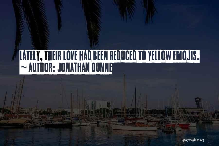 Goodreads Quotes Quotes By Jonathan Dunne