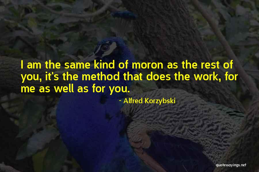 Goodreau Ashlyn Quotes By Alfred Korzybski Goodreau Ashlyn Quotes By Alfred Korzybski