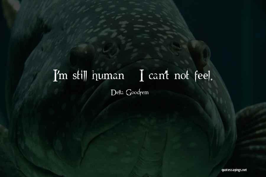 Goodrem Delta Quotes By Delta Goodrem Goodrem Delta Quotes By Delta Goodrem