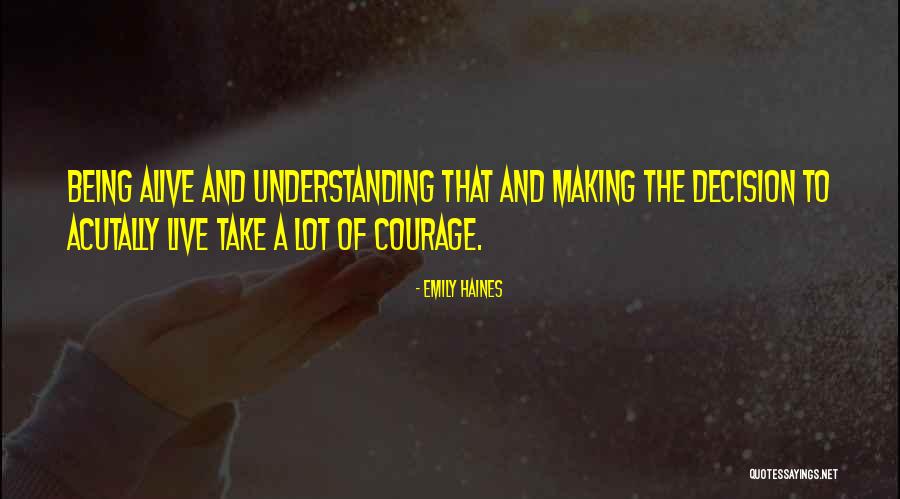Goodricke Quotes By Emily Haines Goodricke Quotes By Emily Haines