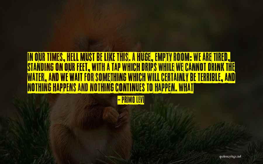 Goodricke Quotes By Primo Levi Goodricke Quotes By Primo Levi