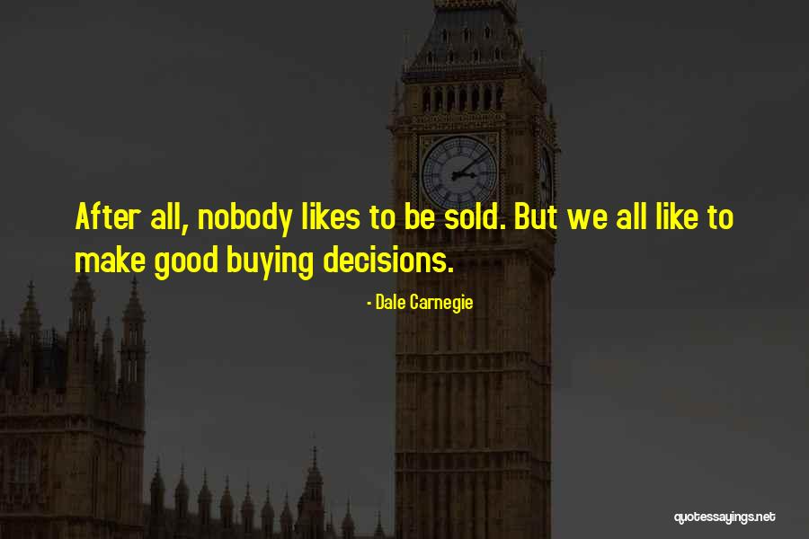 Goodright Quotes By Dale Carnegie Goodright Quotes By Dale Carnegie