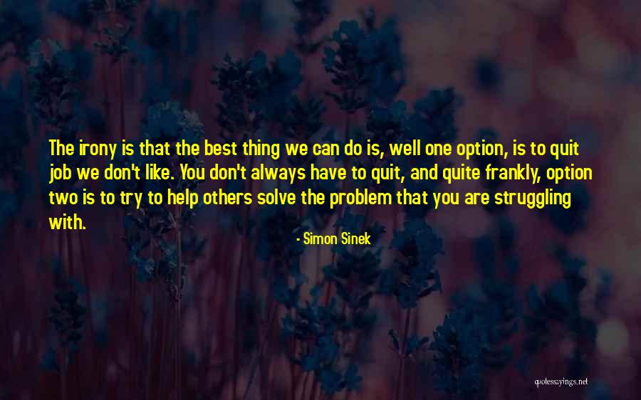 Goodrow Fight Quotes By Simon Sinek Goodrow Fight Quotes By Simon Sinek