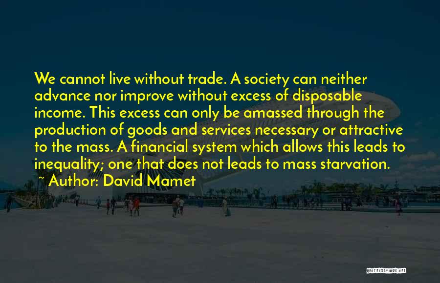 Goods And Services Quotes By David Mamet