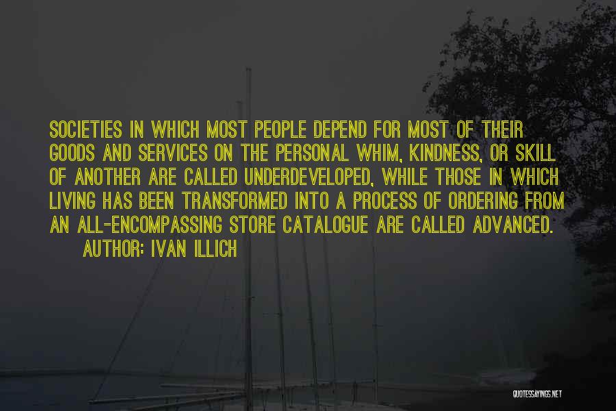 Goods And Services Quotes By Ivan Illich