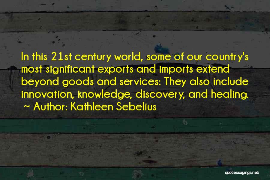 Goods And Services Quotes By Kathleen Sebelius