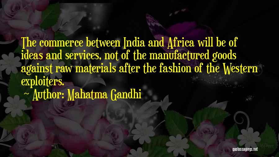 Goods And Services Quotes By Mahatma Gandhi