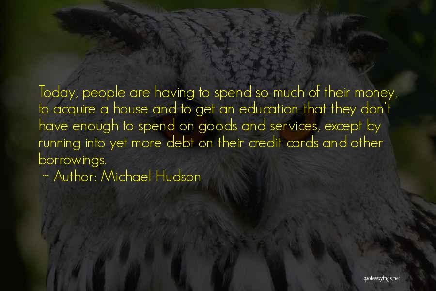 Goods And Services Quotes By Michael Hudson