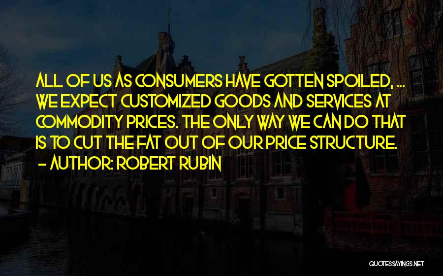 Goods And Services Quotes By Robert Rubin