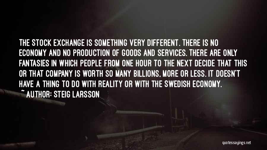 Goods And Services Quotes By Steig Larsson