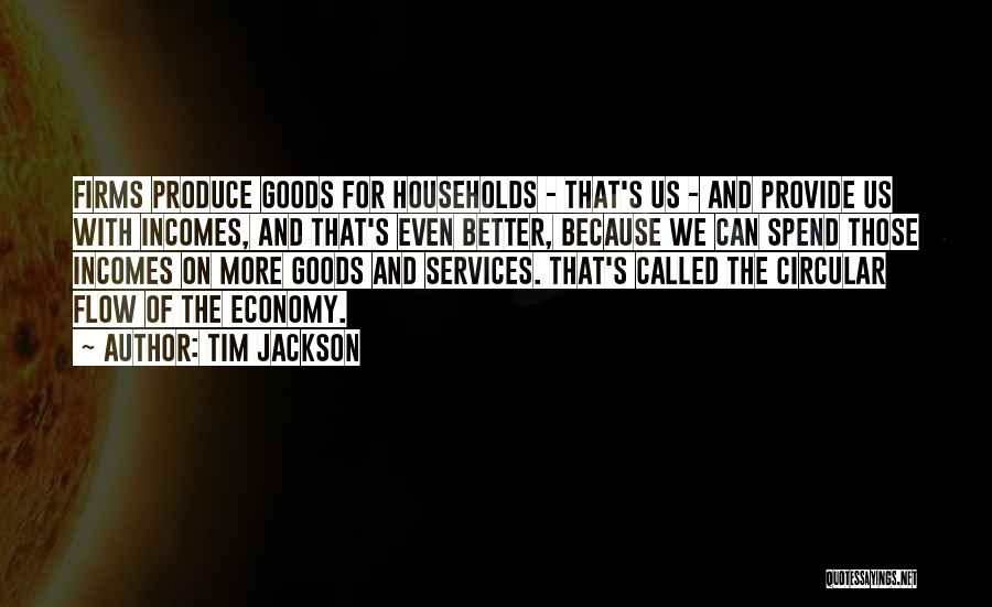 Goods And Services Quotes By Tim Jackson