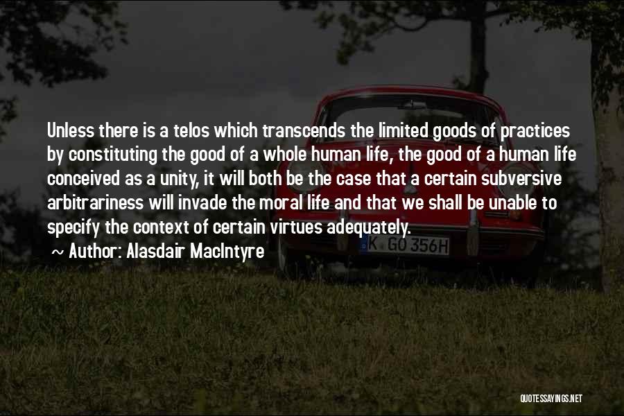 Goods Quotes By Alasdair MacIntyre