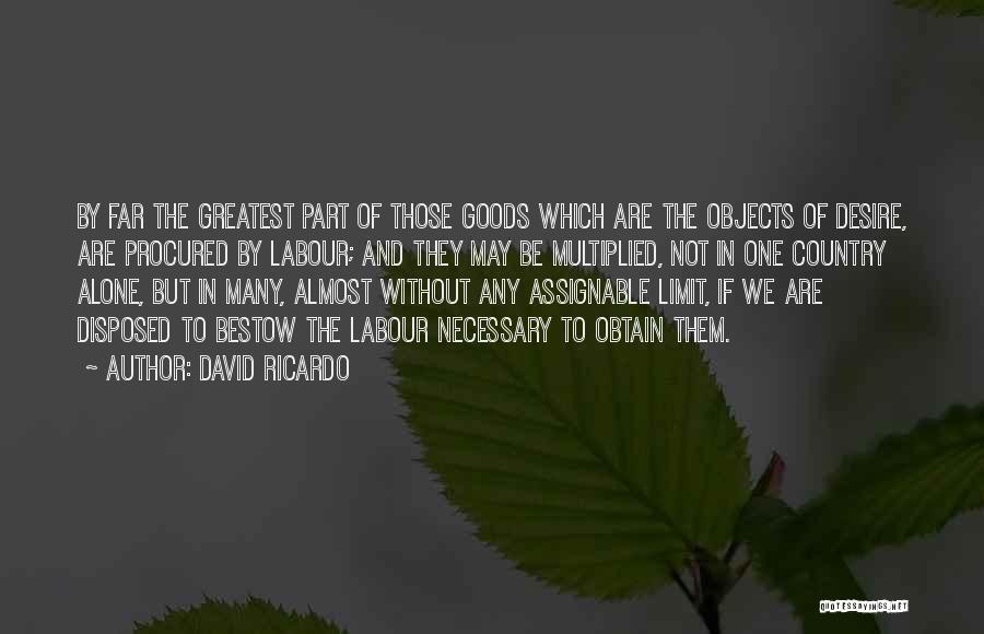 Goods Quotes By David Ricardo