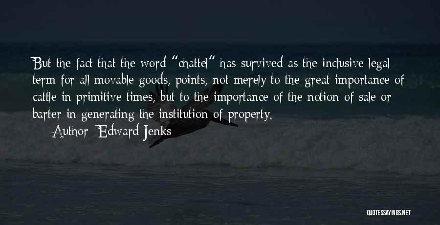 Goods Quotes By Edward Jenks