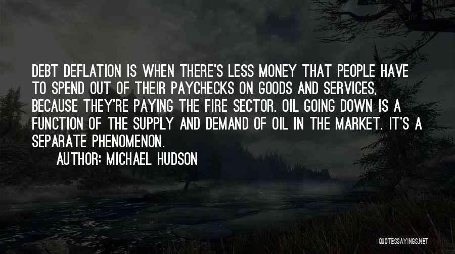 Goods Quotes By Michael Hudson