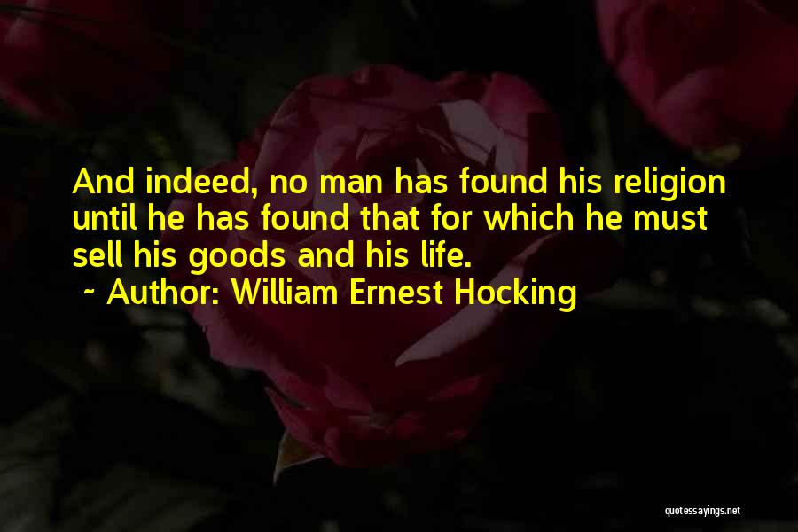 Goods Quotes By William Ernest Hocking
