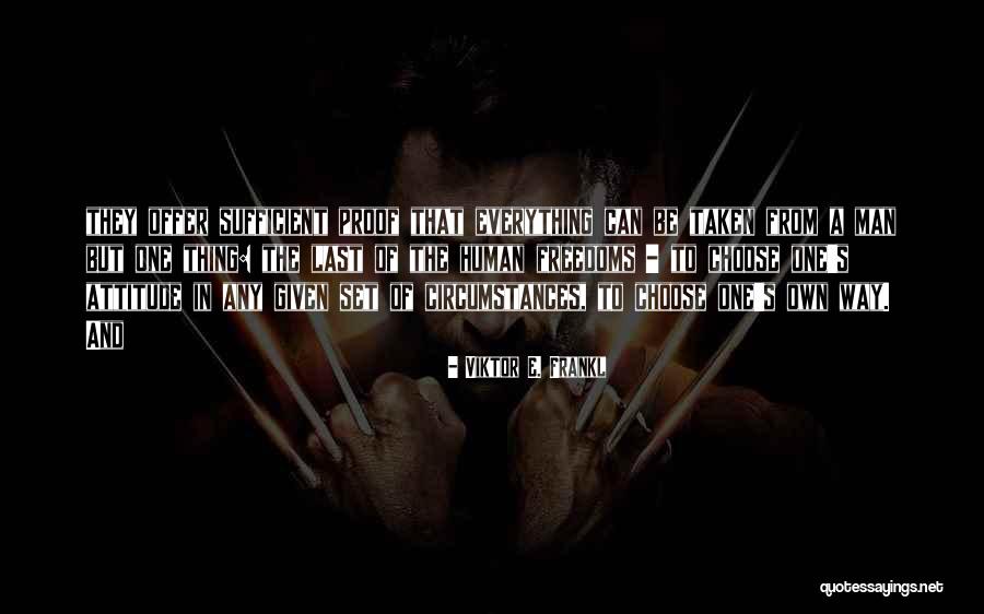 Goodsir Hallucinations Quotes By Viktor E. Frankl Goodsir Hallucinations Quotes By Viktor E. Frankl