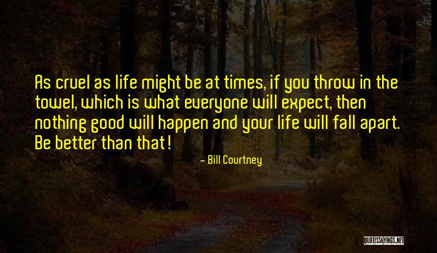 Goodtoknow Quotes By Bill Courtney Goodtoknow Quotes By Bill Courtney