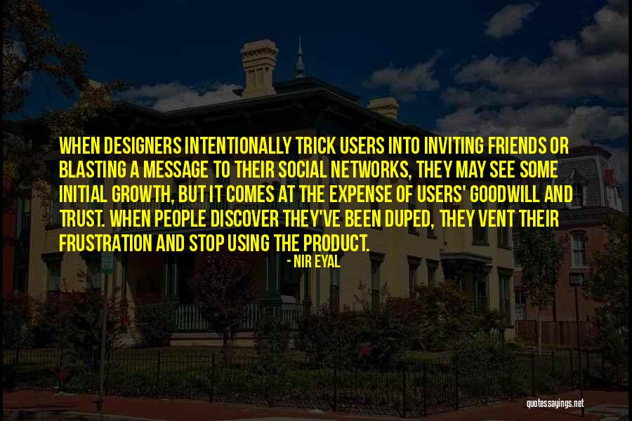 Goodwill Message Quotes By Nir Eyal