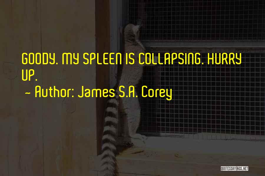 Goody Quotes By James S.A. Corey