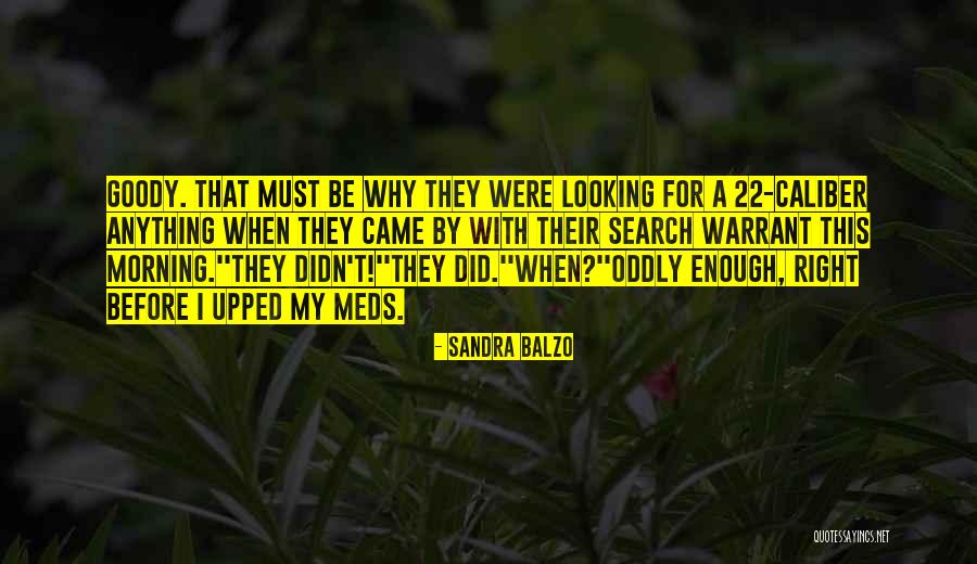 Goody Quotes By Sandra Balzo