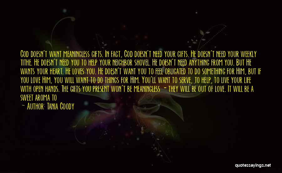 Goody Quotes By Tania Goody