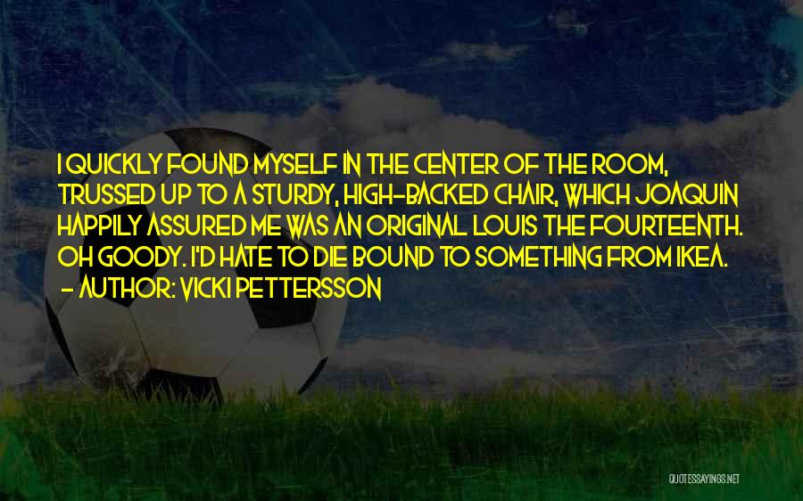 Goody Quotes By Vicki Pettersson