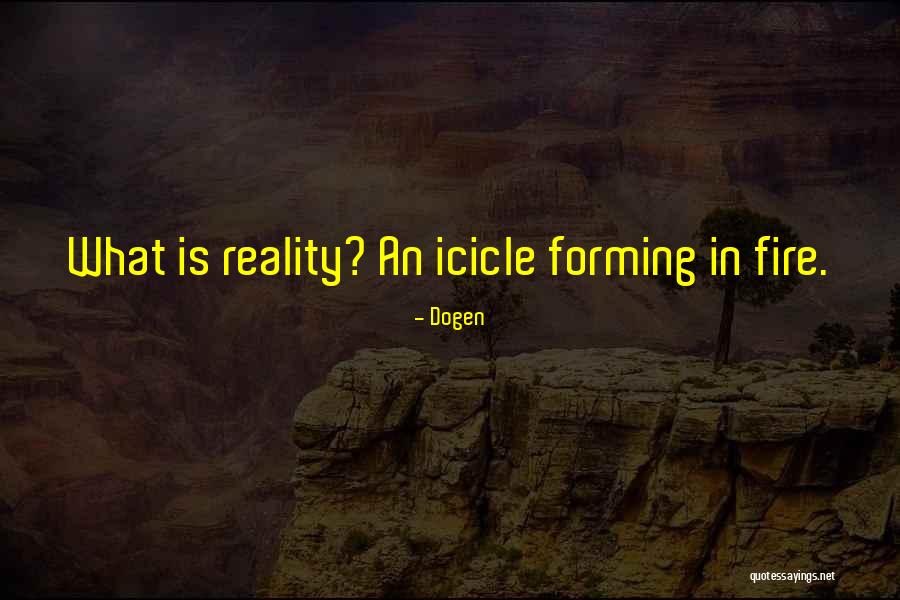 Goodykoontz Bill Quotes By Dogen Goodykoontz Bill Quotes By Dogen