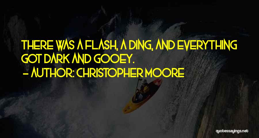 Gooey Quotes By Christopher Moore