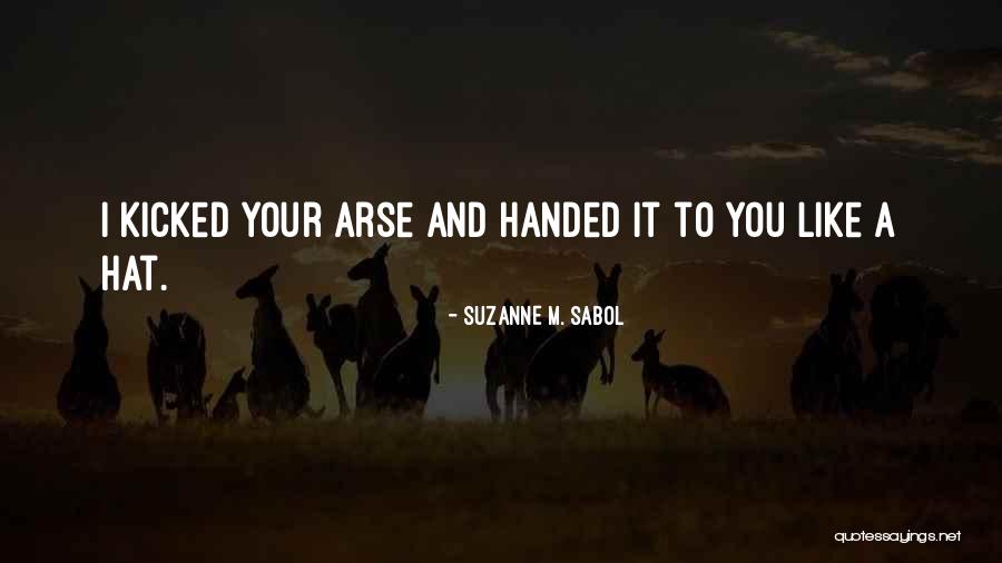 Goofballs Game Quotes By Suzanne M. Sabol