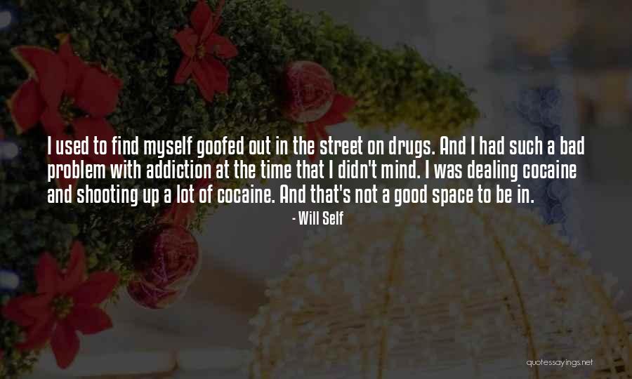 Goofed Quotes By Will Self Goofed Quotes By Will Self